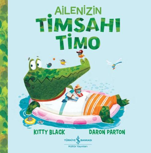 Ailenizin Timsahı Timo | Kitap Ambarı