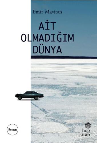 Ait Olmadığım Dünya | Kitap Ambarı