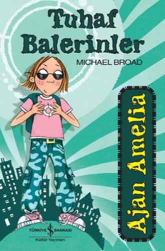 Ajan Amelia - Tuhaf Balerinler | Kitap Ambarı