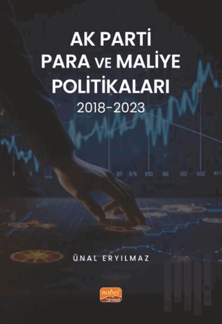 AK Parti Para ve Maliye Politikaları 2018-2023 | Kitap Ambarı