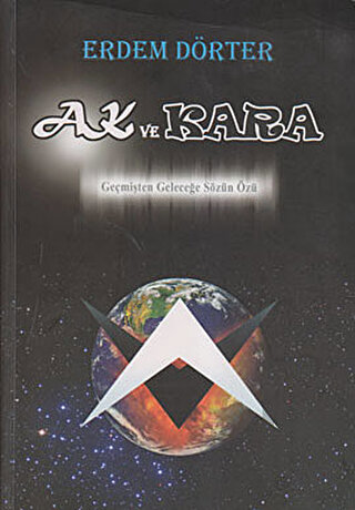 Ak ve Kara | Kitap Ambarı