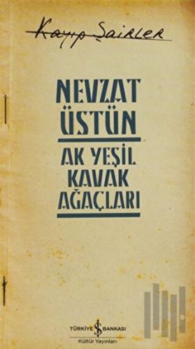 Ak Yeşil Kavak Ağaçları | Kitap Ambarı