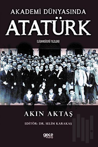 Akademi Dünyasında Atatürk | Kitap Ambarı