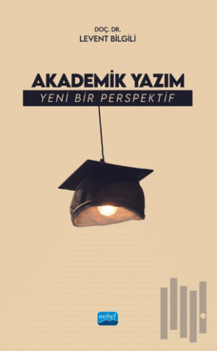 Akademik Yazım - Yeni Bir Perspektif | Kitap Ambarı