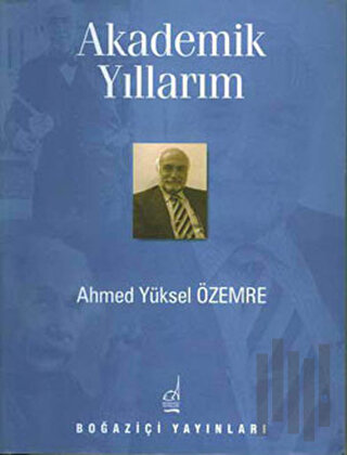 Akademik Yıllarım | Kitap Ambarı