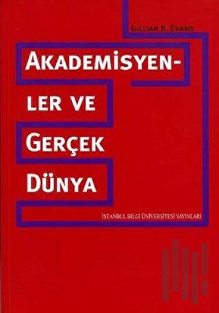 Akademisyenler ve Gerçek Dünya | Kitap Ambarı