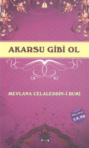 Akarsu Gibi Ol | Kitap Ambarı