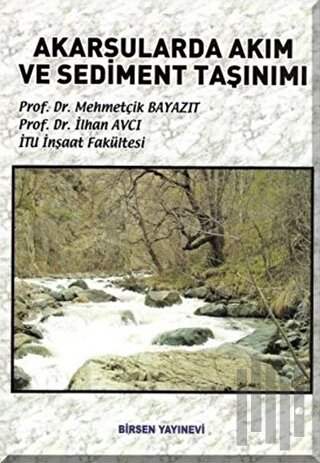 Akarsularda Akım ve Sediment Taşınımı | Kitap Ambarı