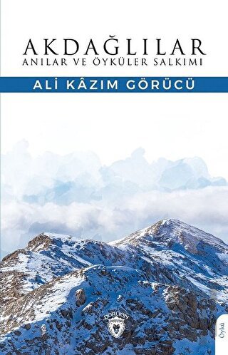 Akdağlılar Anılar ve Öyküler Salkımı | Kitap Ambarı