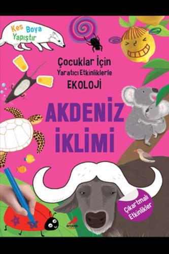 Akdeniz İklimi - Çocuklar İçin Yaratıcı Etkinliklerle Ekoloji | Kitap 