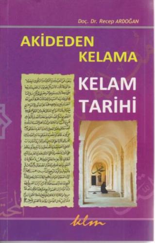 Akideden Kelama Kelam Tarihi | Kitap Ambarı