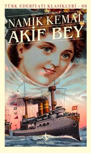 Akif Bey - Türk Edebiyatı Klasikleri | Kitap Ambarı