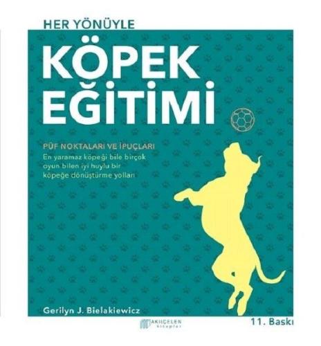 Her Yönüyle Köpek Eğitimi | Kitap Ambarı