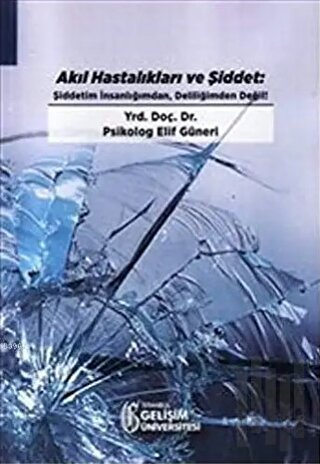 Akıl Hastalıkları ve Şiddet | Kitap Ambarı