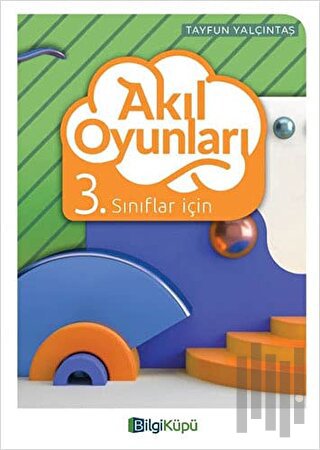 Akıl Oyunları 3. Sınıflar İçin | Kitap Ambarı