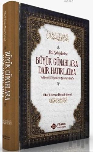 Akıl Sahiplerine Büyük Günahlara Dair Hatırlatma (Ciltli) | Kitap Amba