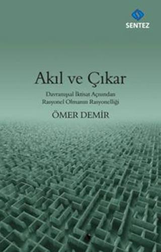 Akıl ve Çıkar | Kitap Ambarı