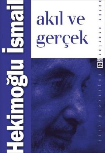 Akıl ve Gerçek | Kitap Ambarı