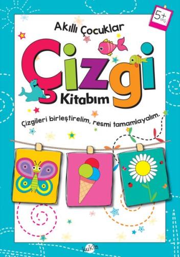 Çizgi Kitabım 5 Yaş - Akıllı Çocuklar | Kitap Ambarı