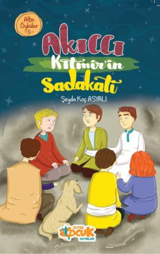 Akıllı Kıtmir’in Sadakati – Altın Öyküler 5 | Kitap Ambarı