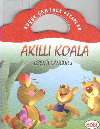 Akıllı Koala-Özenti Kanguru / Küçük Çantalı Kitaplar | Kitap Ambarı