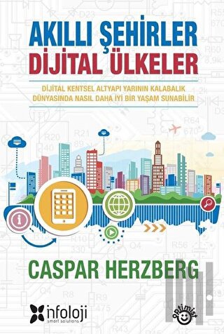 Akıllı Şehirler Dijital Ülkeler | Kitap Ambarı