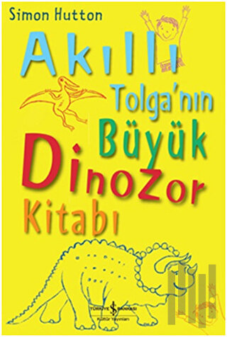 Akıllı Tolganın Büyük Dinozor Kitabı | Kitap Ambarı