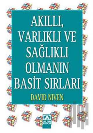 Akıllı, Varlıklı ve Sağlıklı Olmanın Basit Sırları | Kitap Ambarı