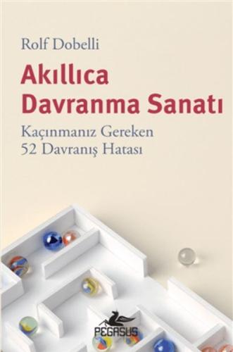 Akıllıca Davranma Sanatı: Kaçınmanız Gereken 52 Davranış Hatası | Kita