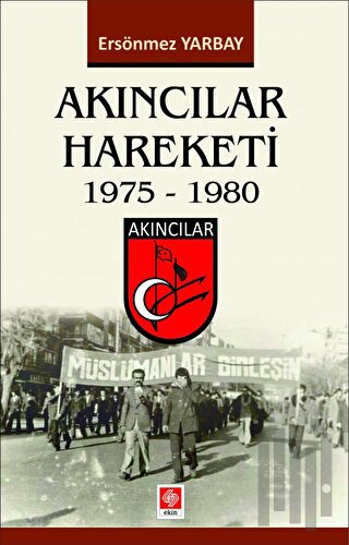 Akıncılar Hareketi 1975-1980 | Kitap Ambarı