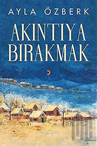 Akıntıya Bırakmak | Kitap Ambarı