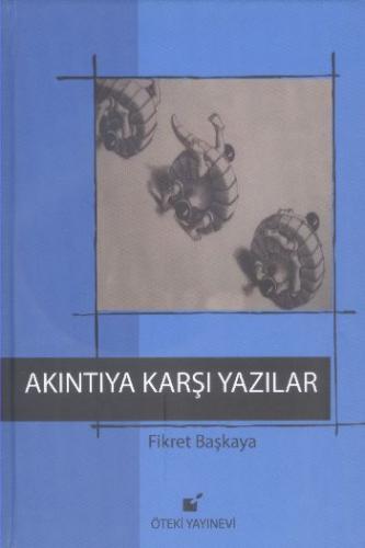 Akıntıya Karşı Yazılar (Ciltli) | Kitap Ambarı