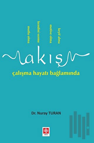 Akış Çalışma Hayatı Bağlamında | Kitap Ambarı