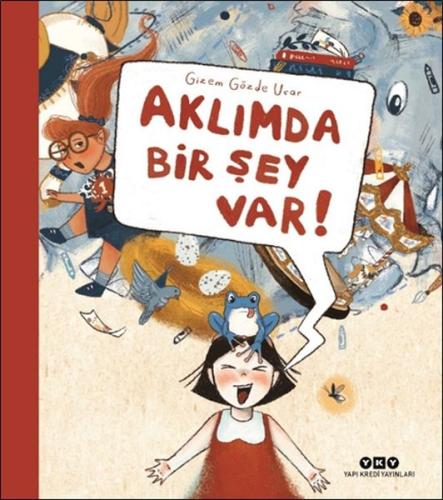 Aklımda Bir Şey Var! | Kitap Ambarı