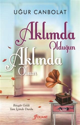 Aklımda Olduğun Aklında Olsun | Kitap Ambarı