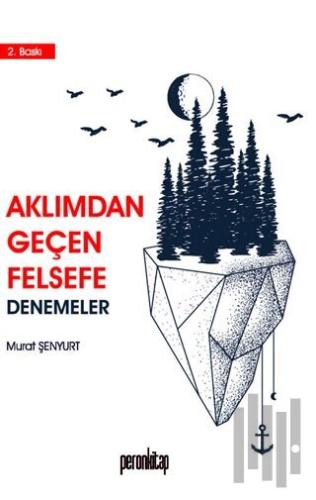 Aklımdan Geçen Felsefe | Kitap Ambarı