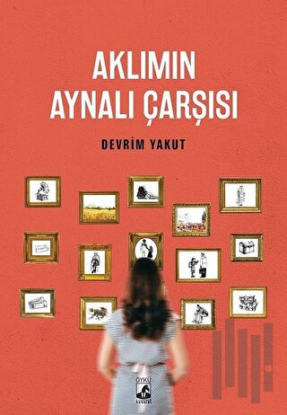 Aklımın Aynalı Çarşısı | Kitap Ambarı