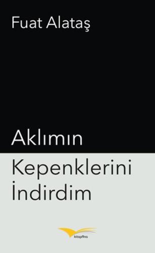 Aklımın Kepenklerini İndirdim | Kitap Ambarı