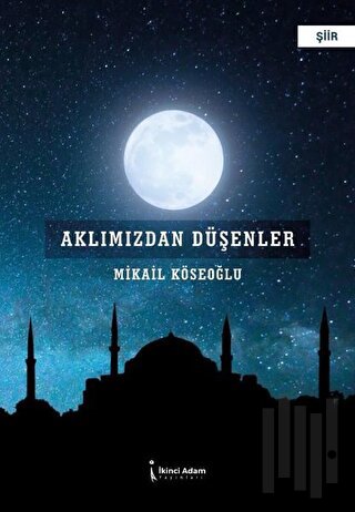 Aklımızdan Düşenler | Kitap Ambarı