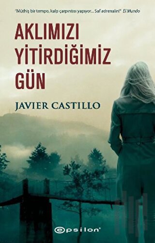 Aklımızı Yitirdiğimiz Gün | Kitap Ambarı