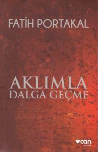 Aklımla Dalga Geçme | Kitap Ambarı