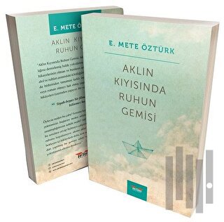 Aklın Kıyısında Ruhun Gemisi | Kitap Ambarı