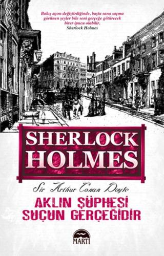 Aklın Şüphesi Suçun Gerçeğidir - Sherlock Holmes | Kitap Ambarı