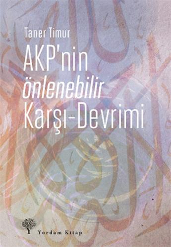 AKP'nin Önlenebilir Karşı - Devrimi | Kitap Ambarı