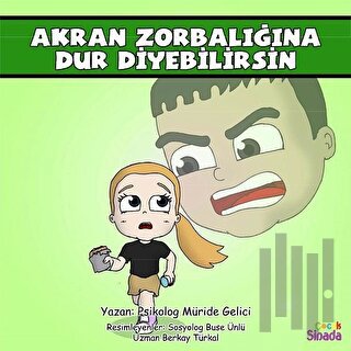 Akran Zorbalığına Dur Diyebilirsin - Güçlüklerle Baş Edebilirim Serisi