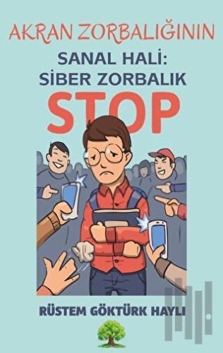 Akran Zorbalığının Sanal Hali: Siber Zorbalık | Kitap Ambarı