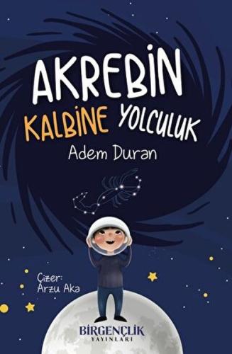 Akrebin Kalbine Yolculuk | Kitap Ambarı