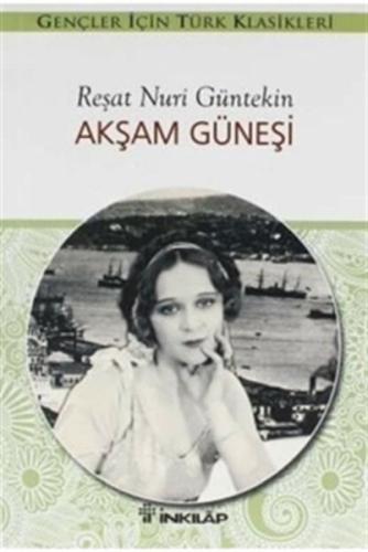 Akşam Güneşi (Gençler İçin) | Kitap Ambarı