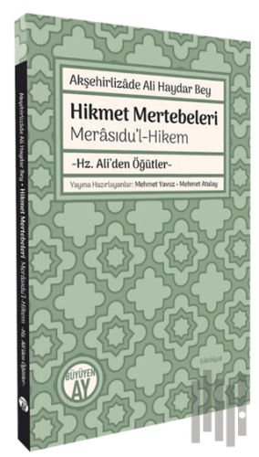 Akşehirlizade Ali Haydar Bey Hikmet Mertebeleri | Kitap Ambarı