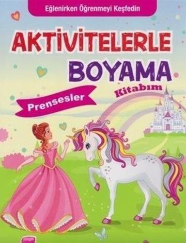 Aktivitelerle Boyama Kitabım - Prensesler | Kitap Ambarı